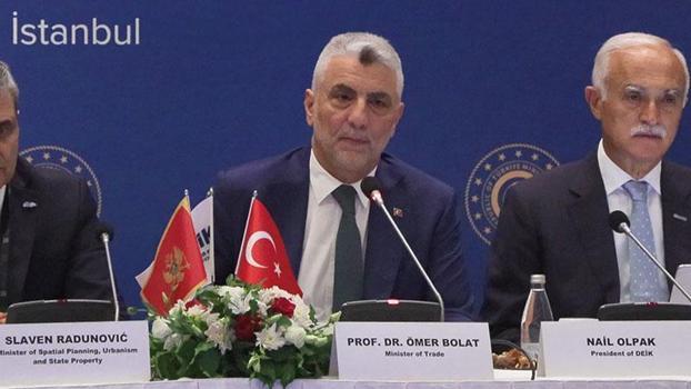 Ticaret Bakanı Ömer Bolat Türkiye- Karadağ Yuvarlak Masa Toplantısı'na katıldı